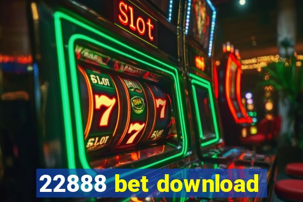 22888 bet download